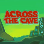 Across The Cave