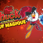 Chuck Chicken : L’œuf Magique